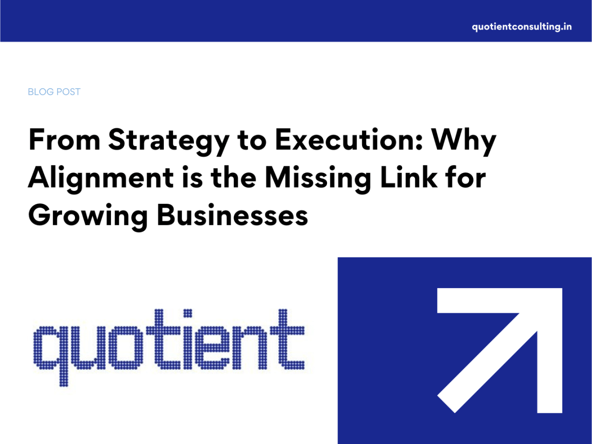 From Strategy to Execution: Why Alignment is the Missing Link for Growing&nbsp;Businesses